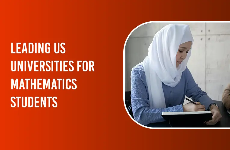 LEADING US UNIVERSITIES FOR MATHEMATICS STUDENTS