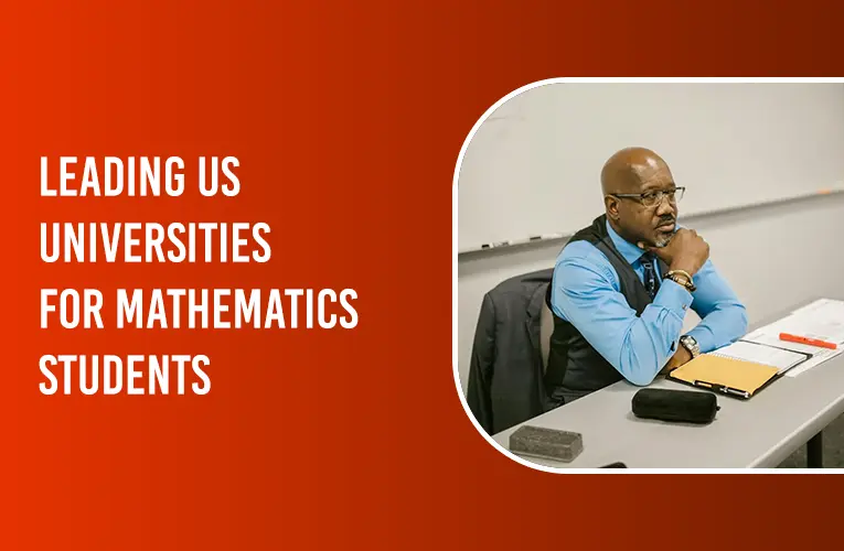 LEADING US UNIVERSITIES FOR MATHEMATICS STUDENTS