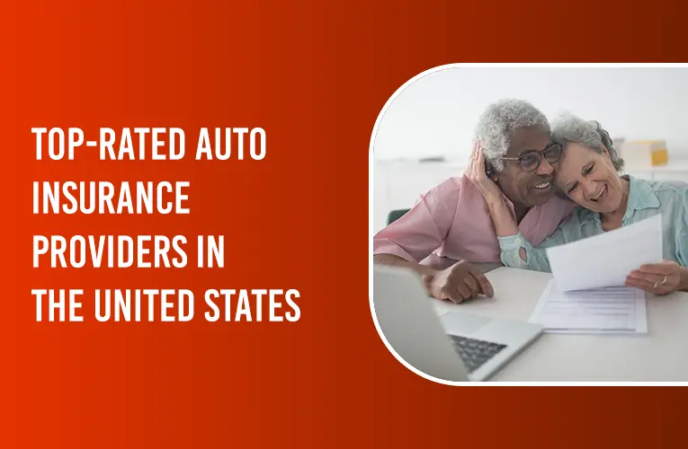 TOP-RATED AUTO INSURANCE PROVIDERS IN THE UNITED STATES